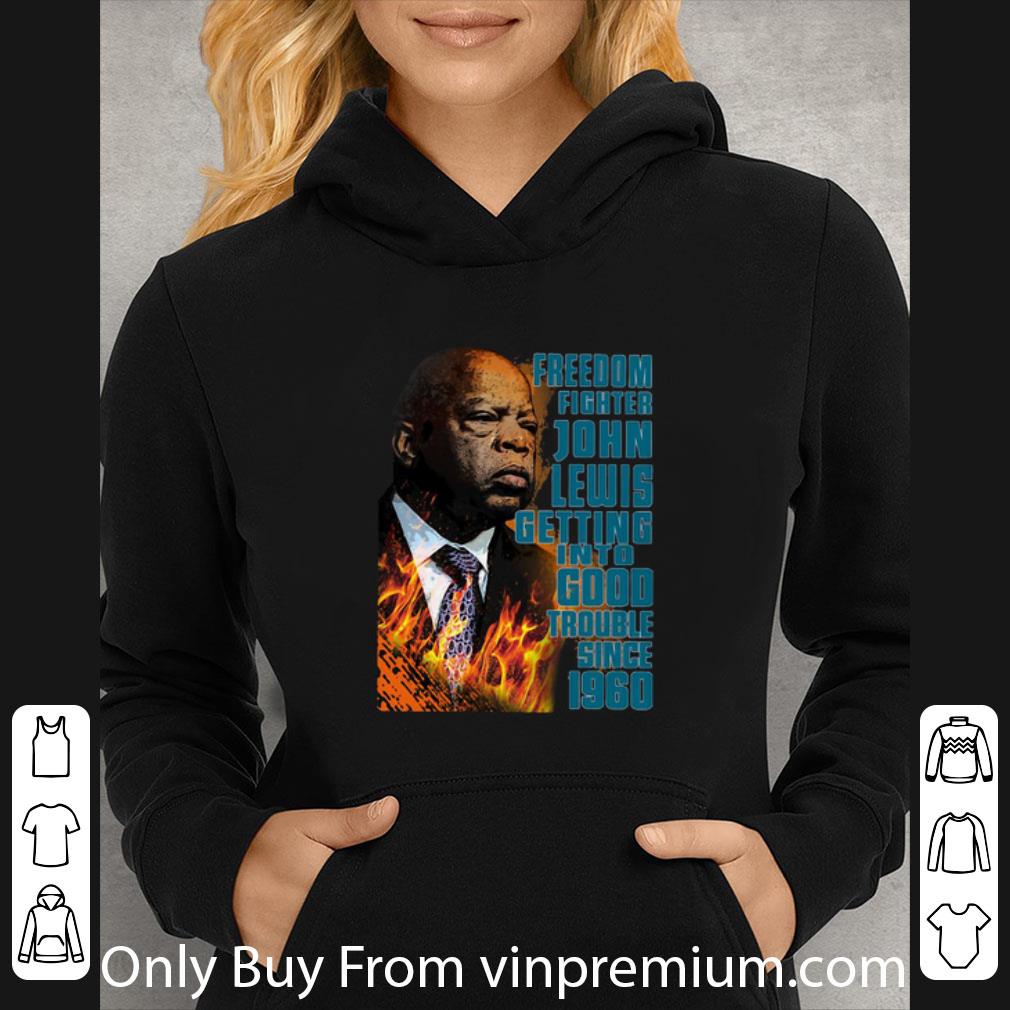Original Freedom Fighter John Lewis Getting Into Good Trouble Since 1960 shirt