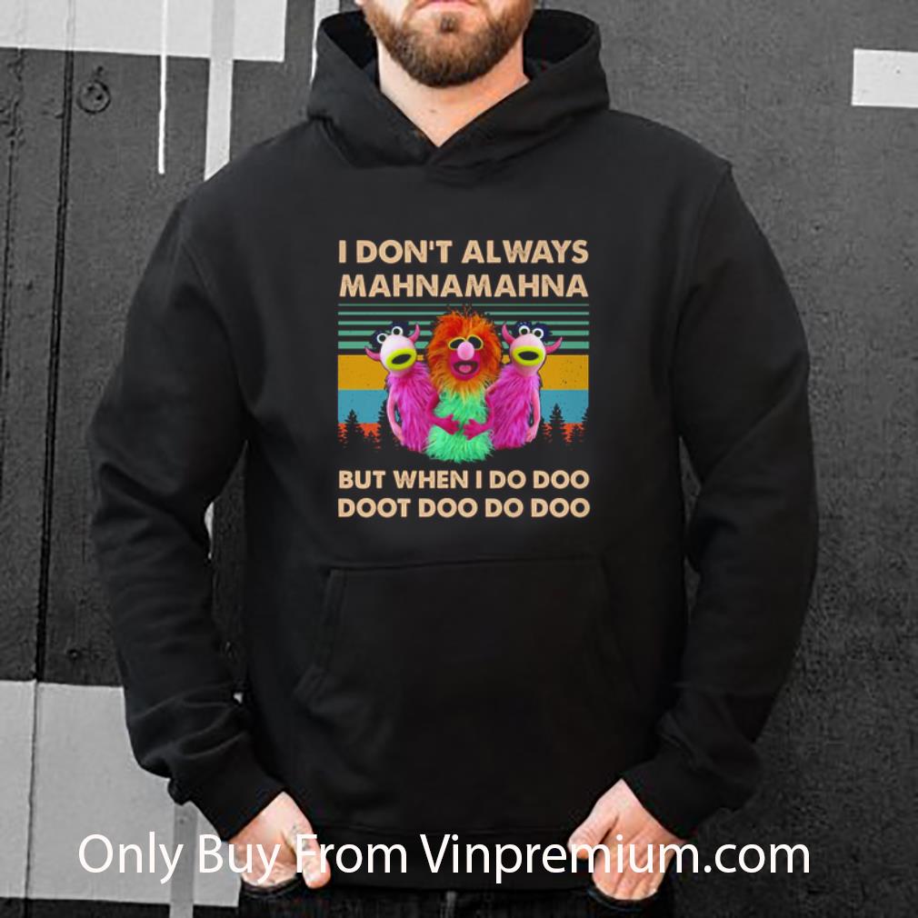 Official The Muppet Show I Don't Always Mahnamahna But When I Do Vintage shirt
