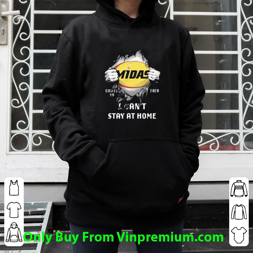 Awesome Blood Inside Me Midas Covid-19 2020 I Can’t Stay At Home shirt