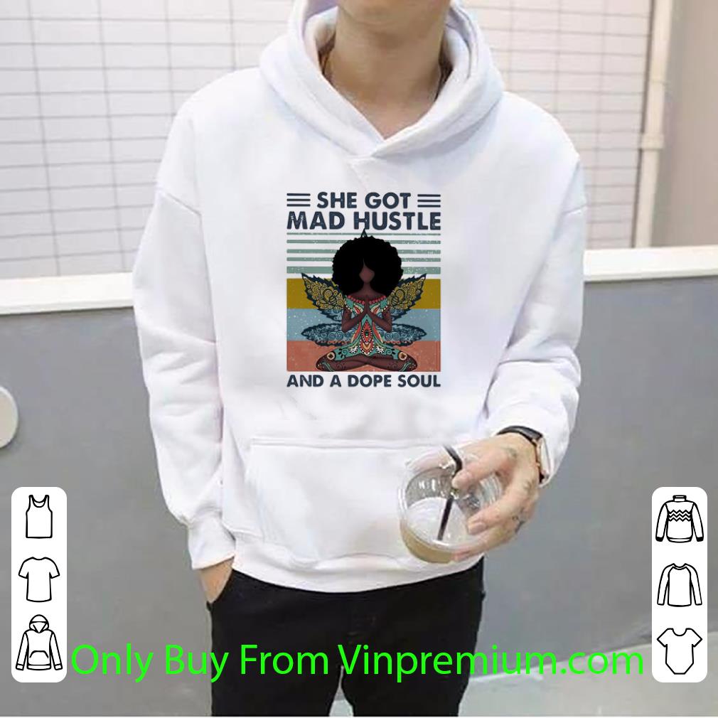 Official Yoga Black Girl She Got Mad Hustle And A Dope Soul Vintage shirt