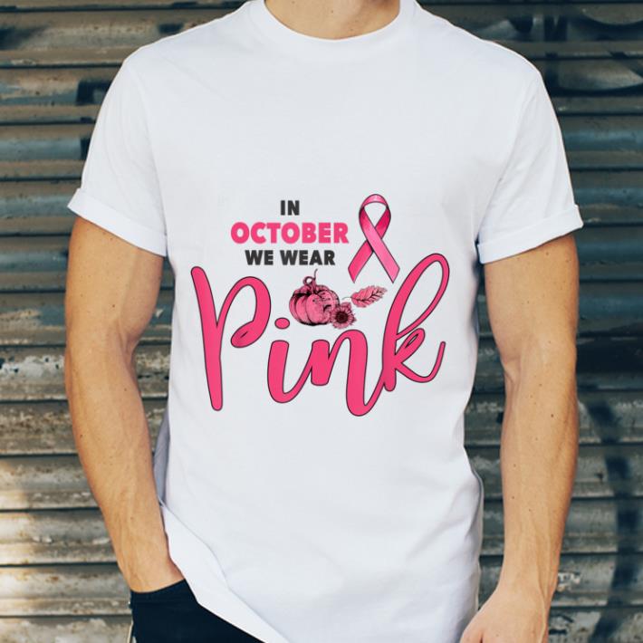 Hot In October We Wear Pink - Breast Cancer Halloween Pumpkin shirt