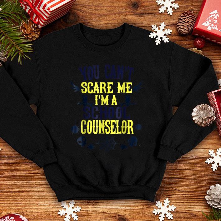 Original You Can't Scare Me I'm a School Counselor Halloween shirt