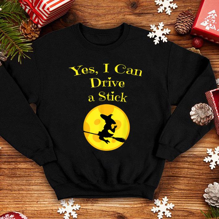 Premium Yes I Can Drive A Stick Halloween Witch shirt 1 Premium Yes I Can Drive A Stick Halloween Witch shirt