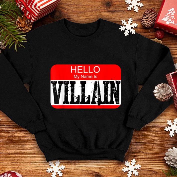 Top Hello my name is villain Halloween Costume shirt