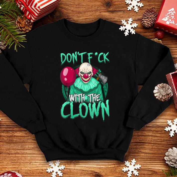 Premium Funny Adult Scary Evil Don't Mess with the Clown Halloween shirt 1 Premium Funny Adult Scary Evil Don't Mess with the Clown Halloween shirt