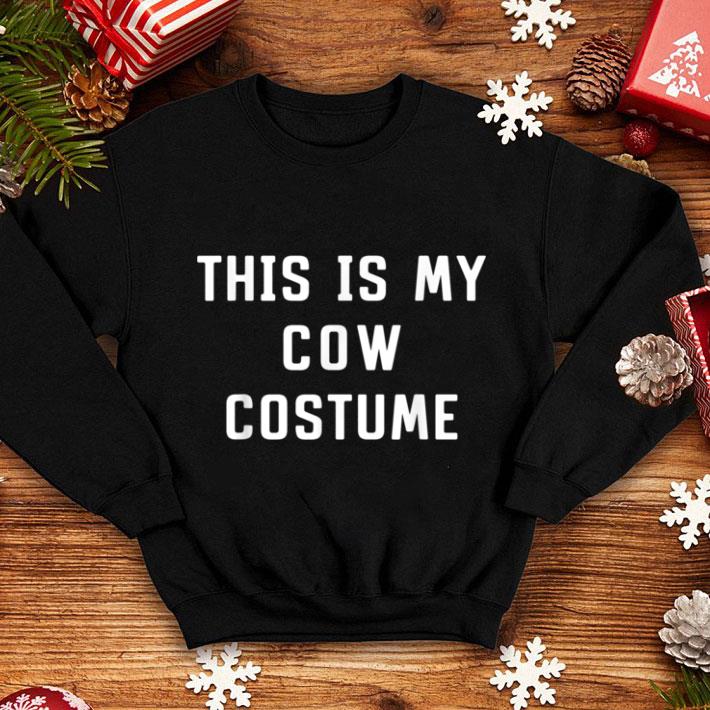 Nice This Is My Cow Costume Halloween Lazy Easy shirt