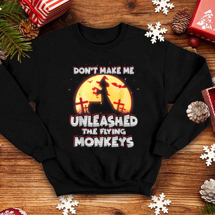 Premium Don't Make Me Unleash The Flying Monkeys Halloween Witch shirt