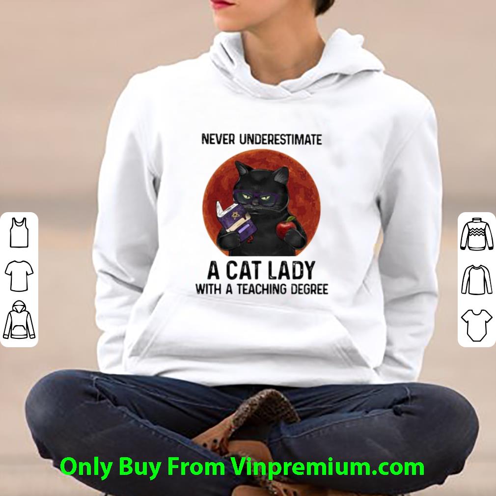 Hot Never Underestimate A Cat Lady With A Teaching Degree Sunset shirt