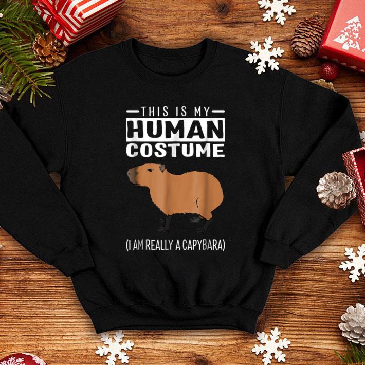 Nice This Is My Human Costume I Am Really A Capybara shirt 1 Nice This Is My Human Costume I Am Really A Capybara shirt