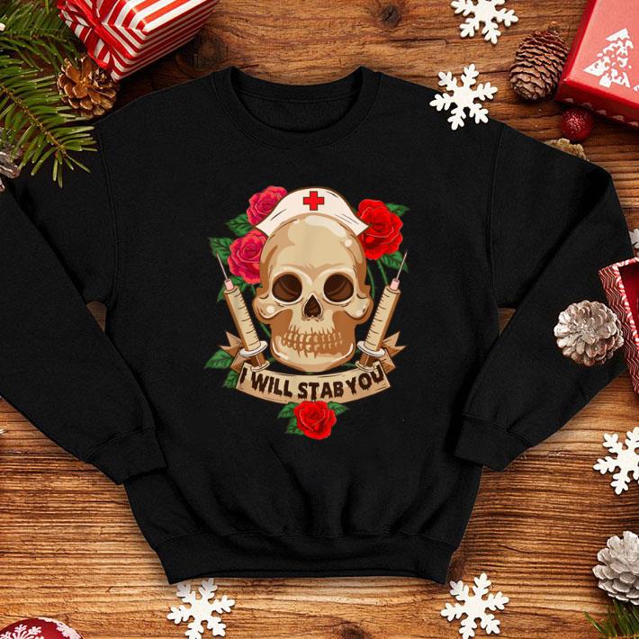Original I Will Stab You Funny Nurse Halloween Skull shirt 1 Original I Will Stab You Funny Nurse Halloween Skull shirt