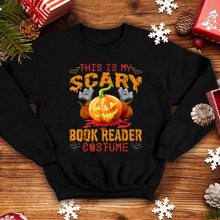Great This Is My Scary Book Reader Costume Halloween shirt