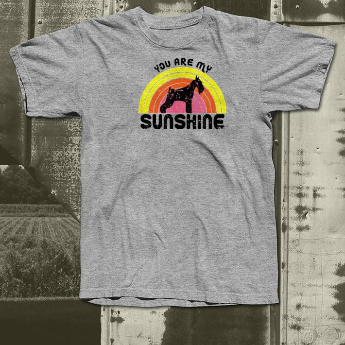 Nice Schnauzer Rainbow You Are My Sunshine Shirt 1 Nice Schnauzer Rainbow You Are My Sunshine Shirt