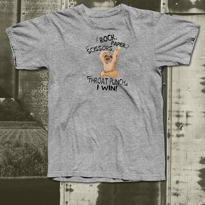 Premium Sloth Rock Paper Scissors Throat Punch I Win Shirt
