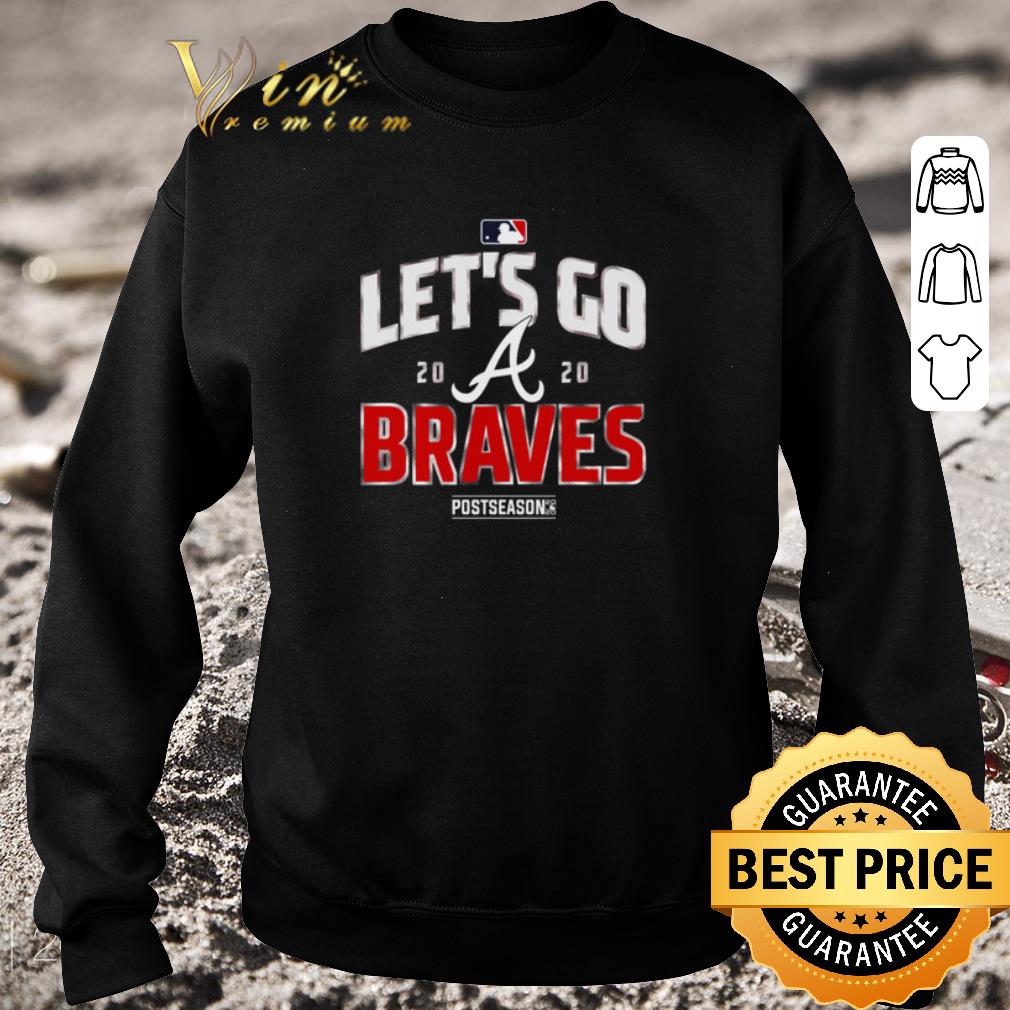 Official Let’s Go Atlanta Braves 2020 postseason shirt 1 Official Let’s Go Atlanta Braves 2020 postseason shirt