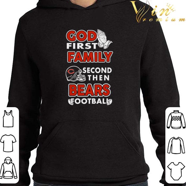 God first family second then bears football shirt