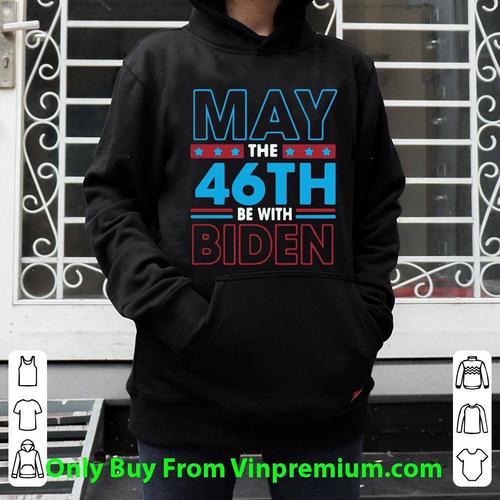Official May The 46th Joe Biden shirt