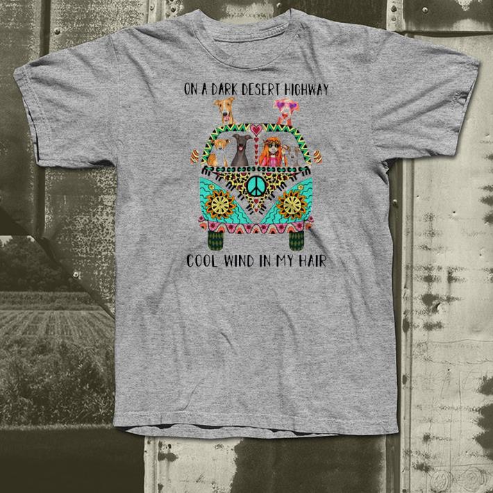Nice Hipper Girl And Greyhound On A Dark Desert Highway Cool Wind In My Hair Shirt