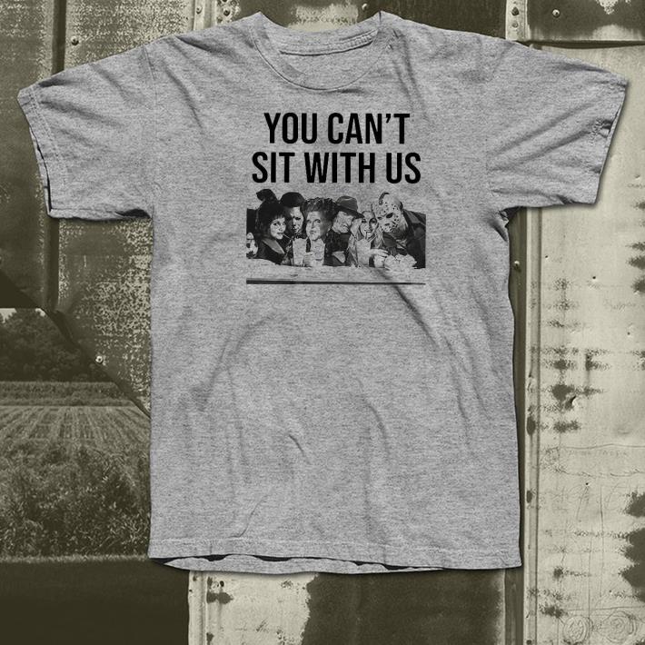 Nice Horror Movies and Hocus Pocus you can’t sit with us Shirt 1 Nice Horror Movies and Hocus Pocus you can’t sit with us Shirt