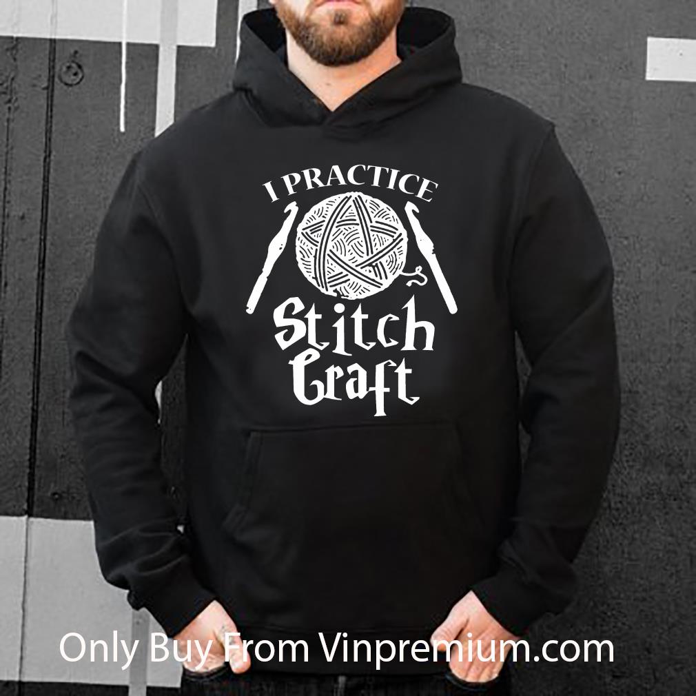 Nice I Practice Stich Craft Witch shirt