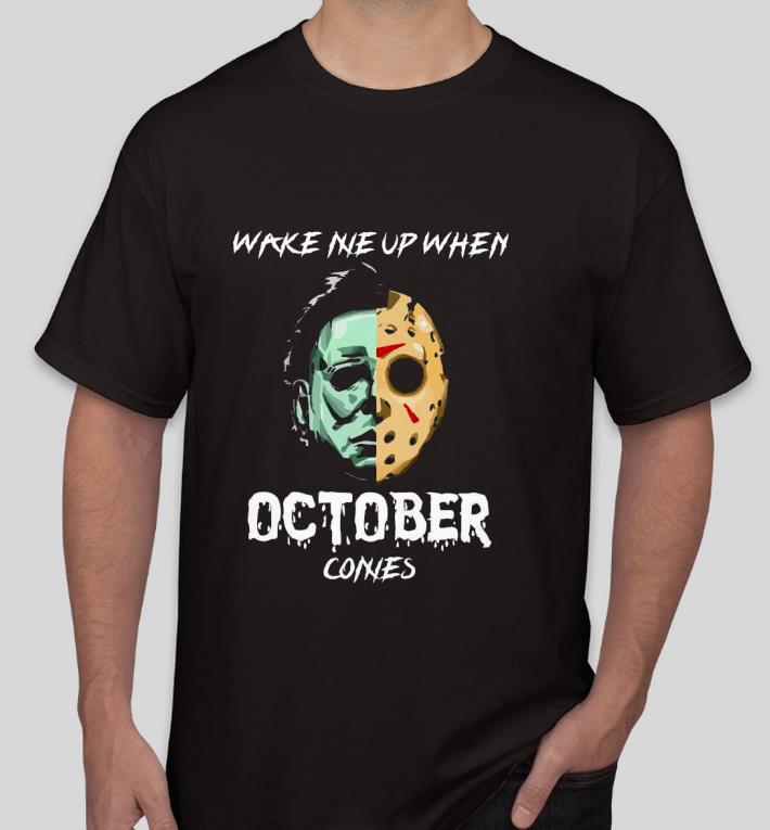 Premium Michael Myers and Jason Voorhees wake me up when October comes Shirt