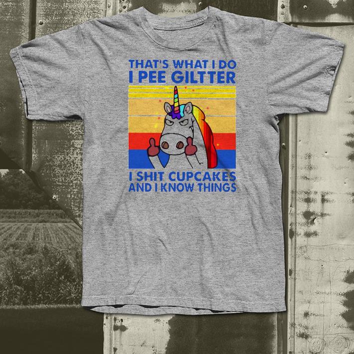 Nice LGBT Unicorn That’s What I Do I Pee Glitter Shit Cupcakes And I Know Things Vintage Shirt 1 Nice LGBT Unicorn That’s What I Do I Pee Glitter Shit Cupcakes And I Know Things Vintage Shirt