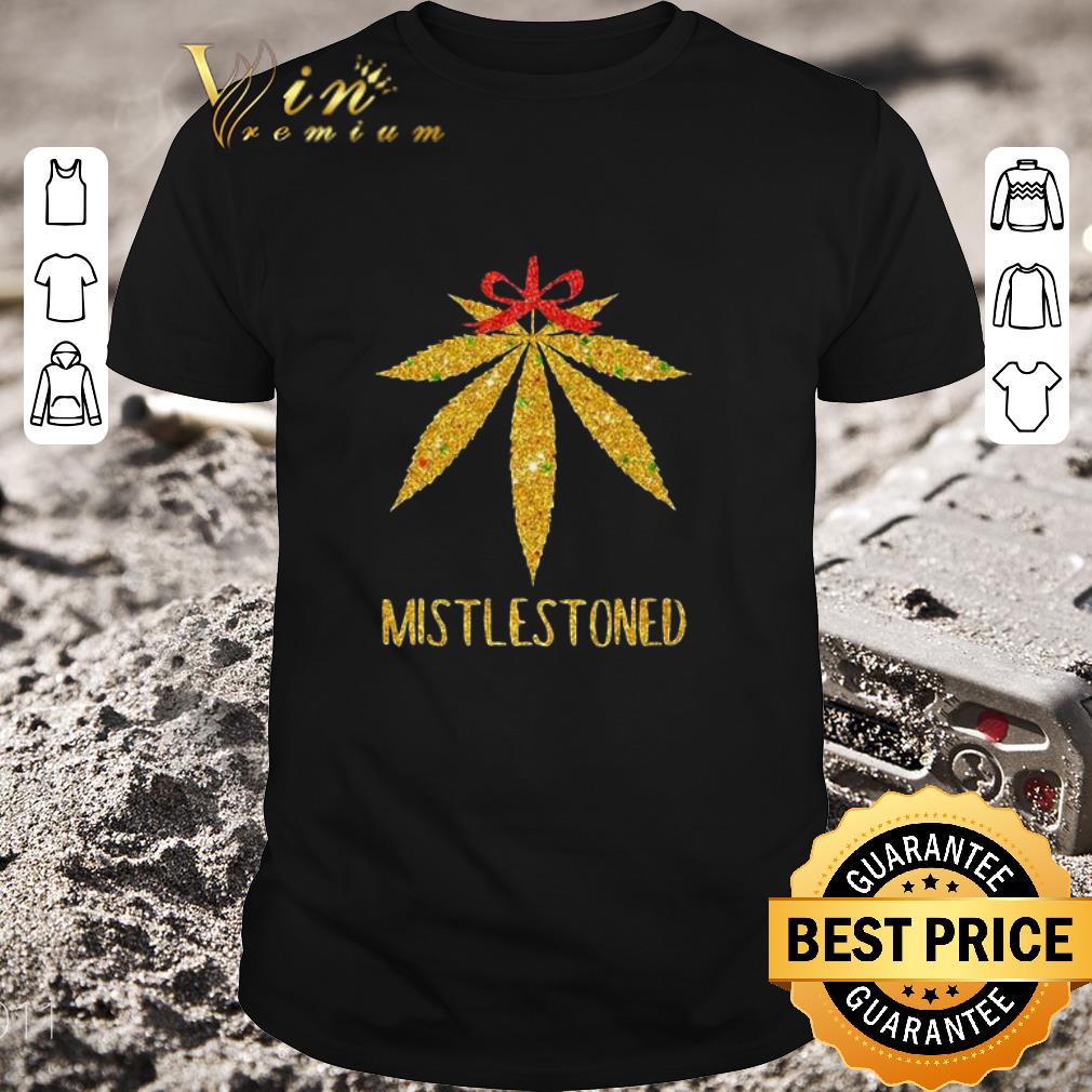 Awesome Weed Cannabis Mistlestoned shirt