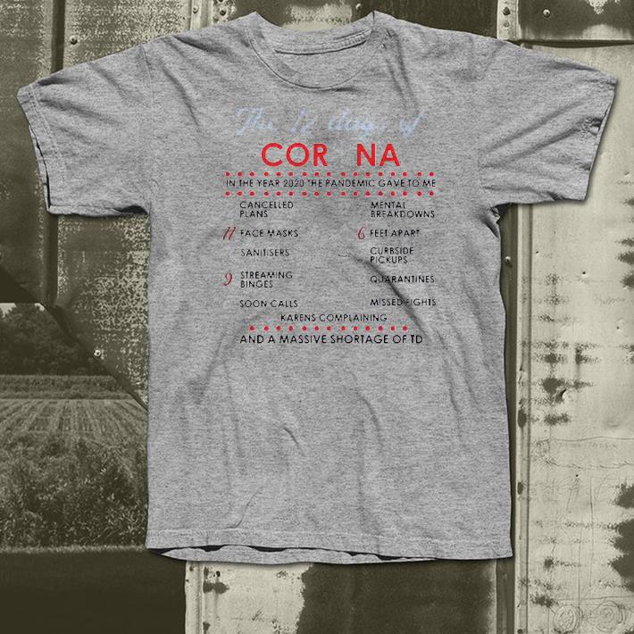 Nice The 12 Days Of Corona Shirt 1 Nice The 12 Days Of Corona Shirt