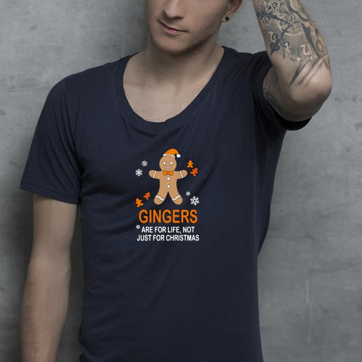 Nice Snowman Gingers Are For Life Not Just For Christmas Shirt