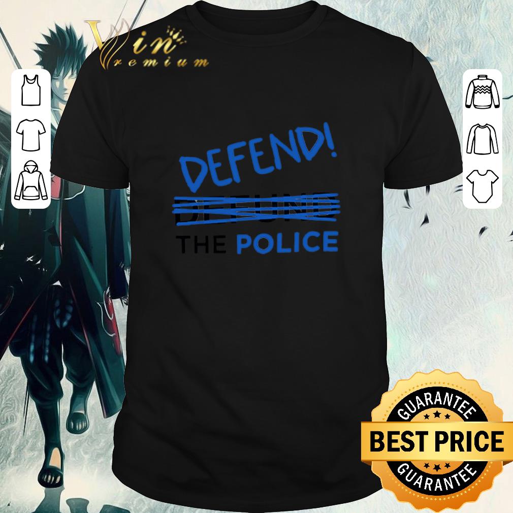 Pretty defend the police tee shirt