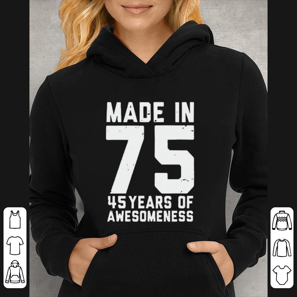 Premium Made in 75 45 years of awesomeness shirt