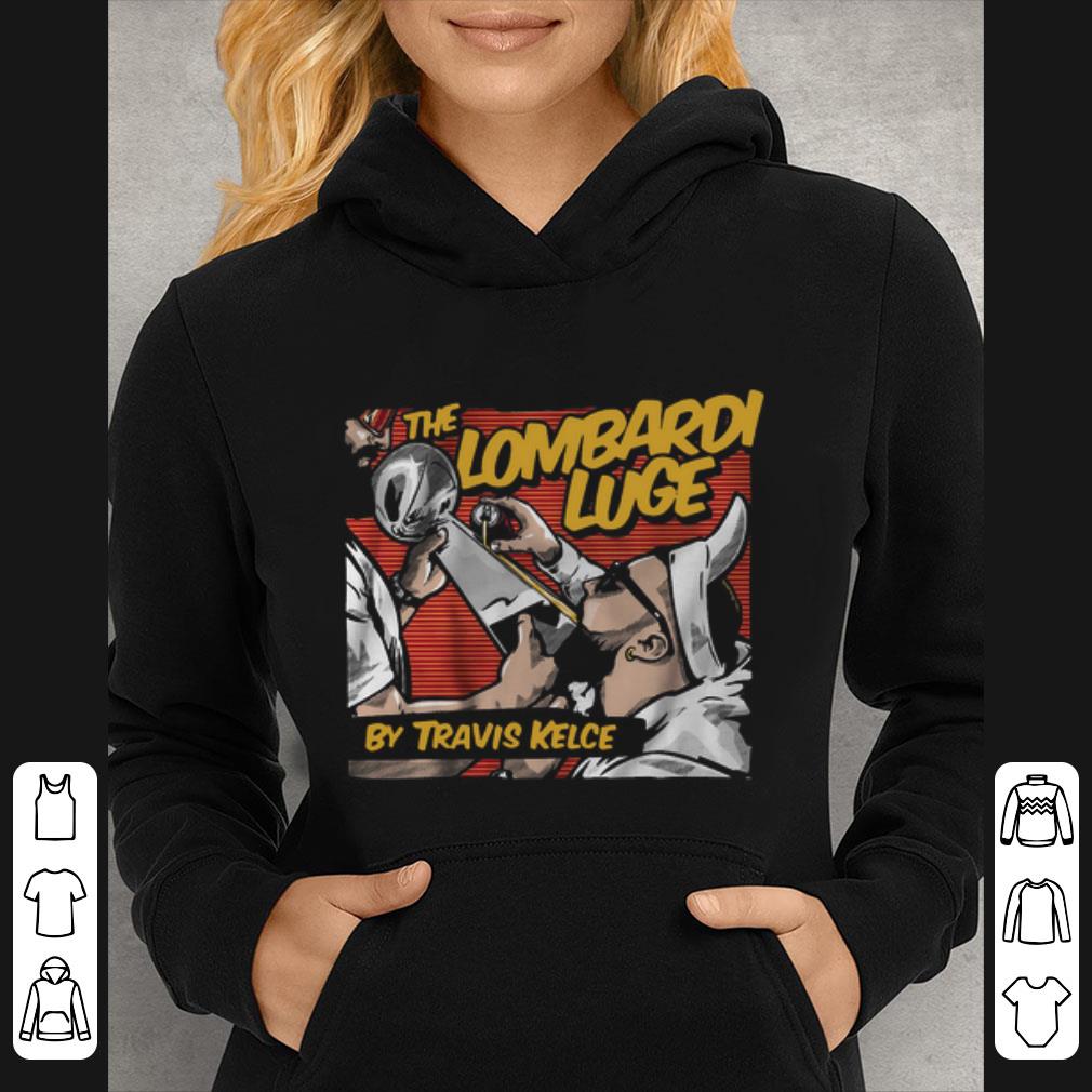 Awesome The Lombardi Luge by Travis Kelce Licensed shirt
