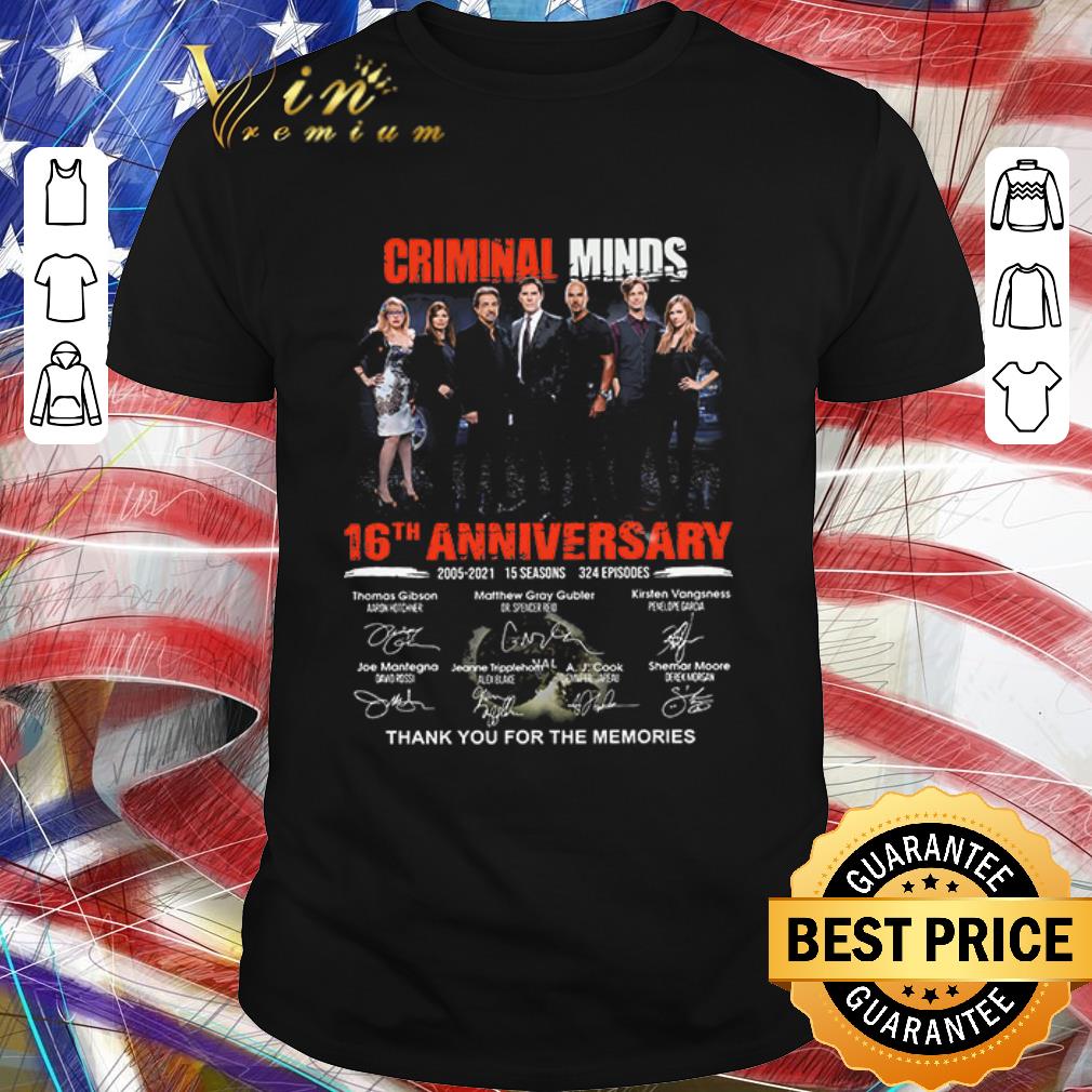 Pretty Criminal Minds 16th Anniversary 2005 2021 15 Seasons 324 Episodes Thank You For The Memories Signatures shirt