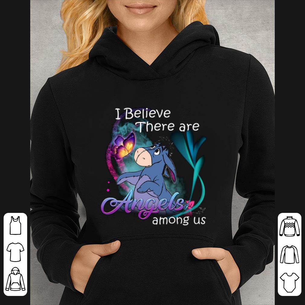Awesome Eeyore I believe there are angels among us shirt