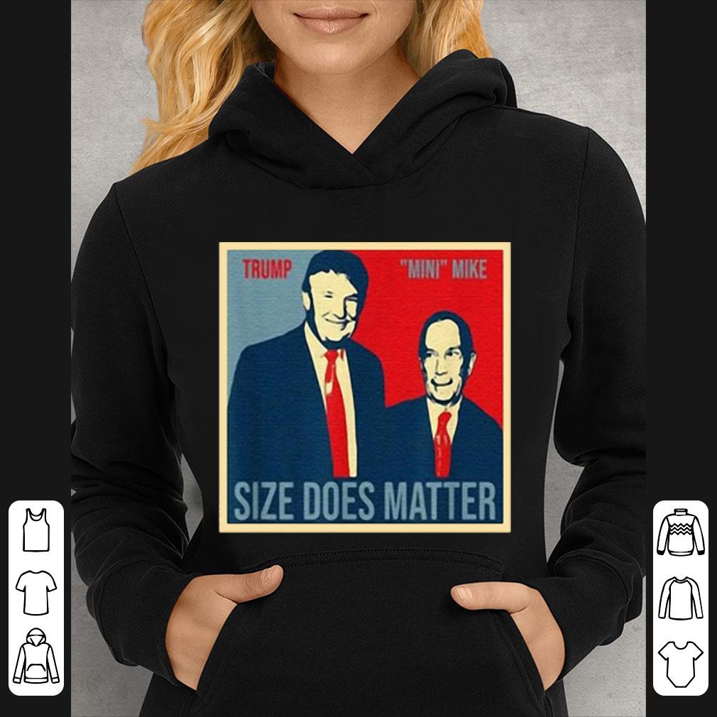 Awesome Trump Mini Mike Bloomberg Size Does Matter shirt