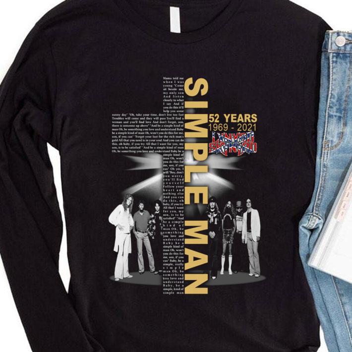 Original Simple Man 52 Years 1969-2021 Lynyrd Skynyrd Band shirt 1 Simple Man 52 Years 1969-2021 Lynyrd Skynyrd Band shirt