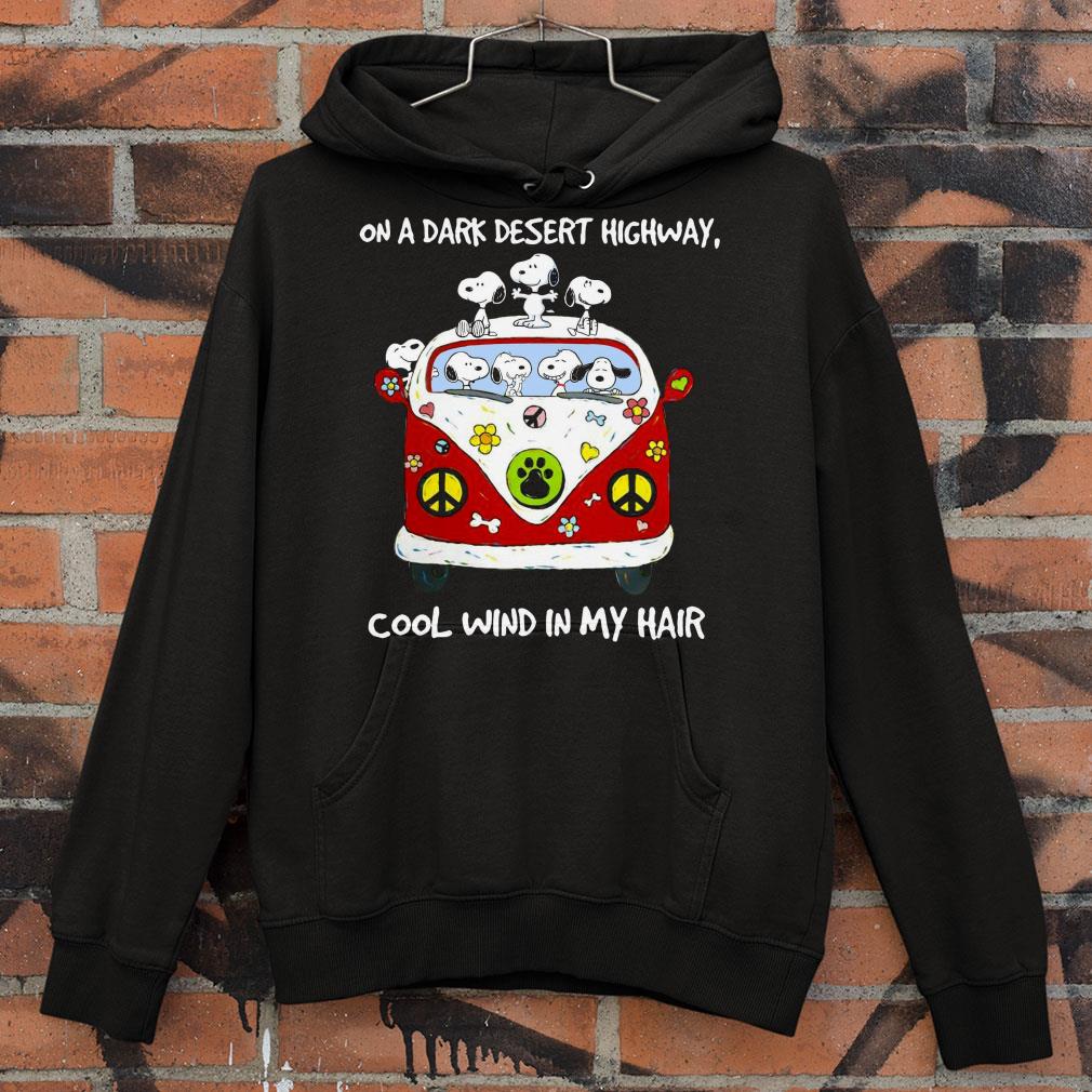 Hot Hippie Bus Snoopy On A Dark Desert Highway Cool Wind In My Hair shirt 1 Hippie Bus Snoopy On A Dark Desert Highway Cool Wind In My Hair shirt