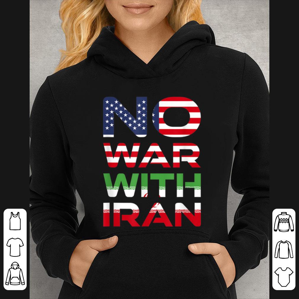 Hot No War With Iran Stay Peaceful Antiwar shirt