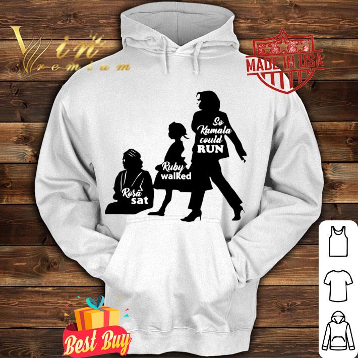 Rosa Sat Ruby Walked So Kamala Could Run Kamala Harris shirt
