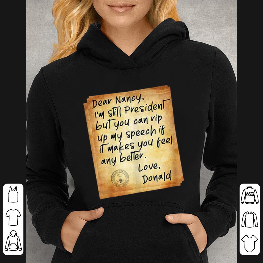 Hot Political Humor Letter To Pelosi President Donald Trump Dear Nancy shirt 1 Hot Political Humor Letter To Pelosi President Donald Trump Dear Nancy shirt