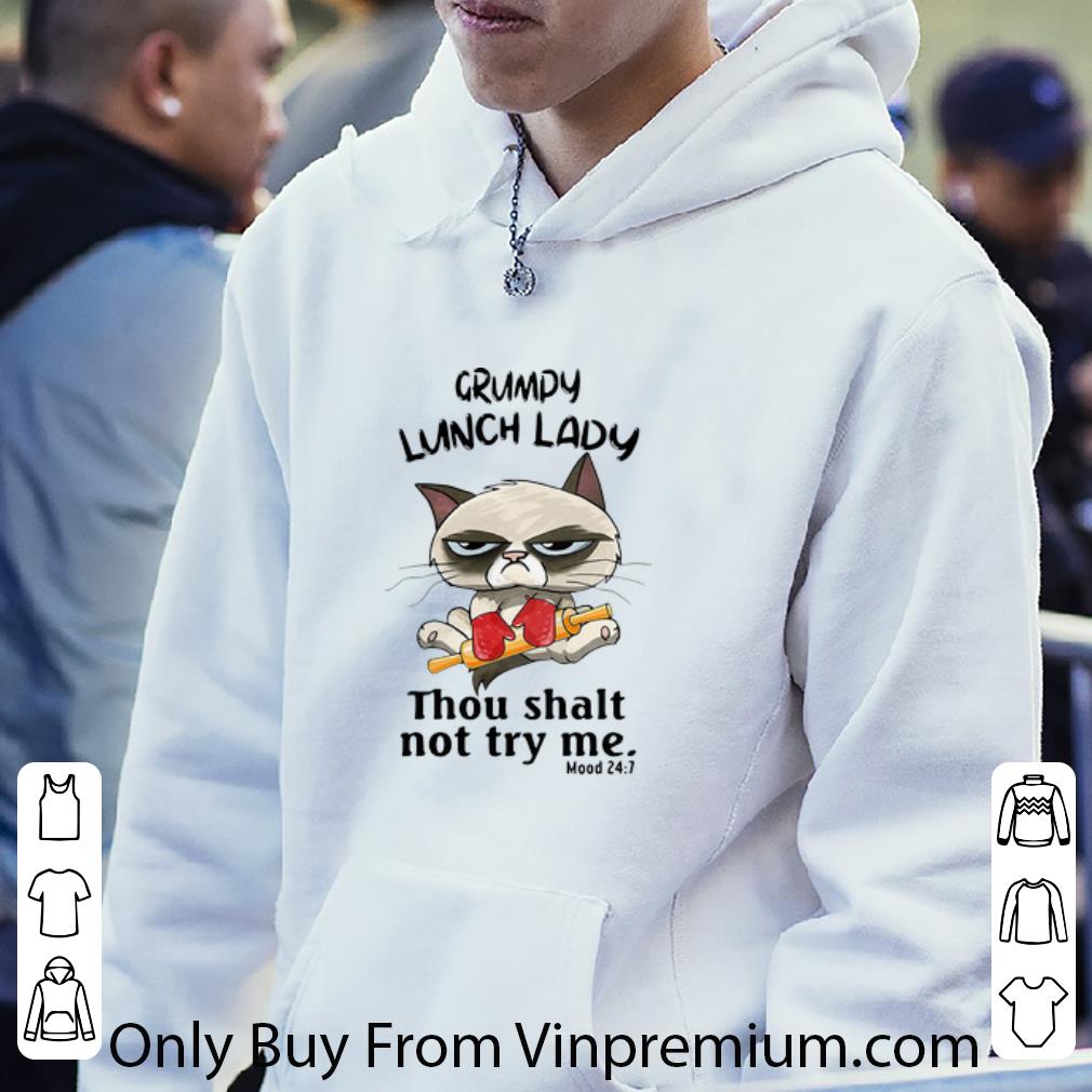 Pretty Grumpy Lunch Lady Thou Shalt Not Try Me Mood 24-7 shirt 1 Pretty Grumpy Lunch Lady Thou Shalt Not Try Me Mood 24-7 shirt