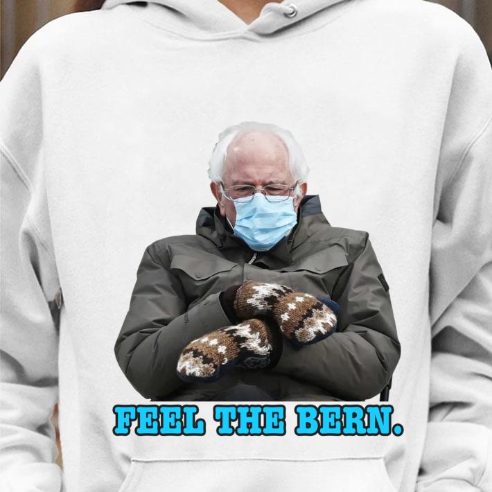 Funny Bernie Feel The Bern Funny Bernie Sanders Mittens Meme Inauguration Day Shirt 1 Bernie Feel The Bern Funny Bernie Sanders Mittens Meme Inauguration Day Shirt