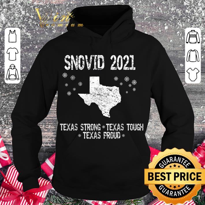 2021 Snovid Survivor Texas Strong Texas Tough Texas Proud shirt