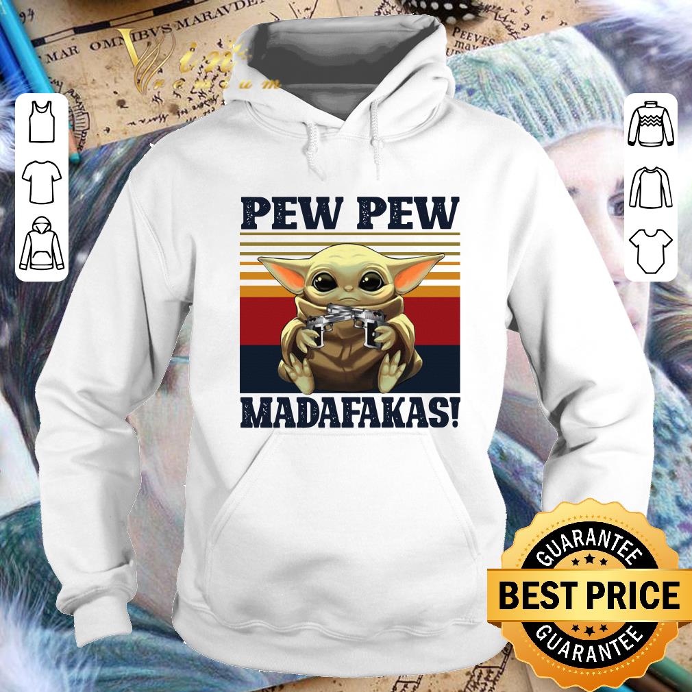Baby Yoda Pew Pew Madafakas shirt