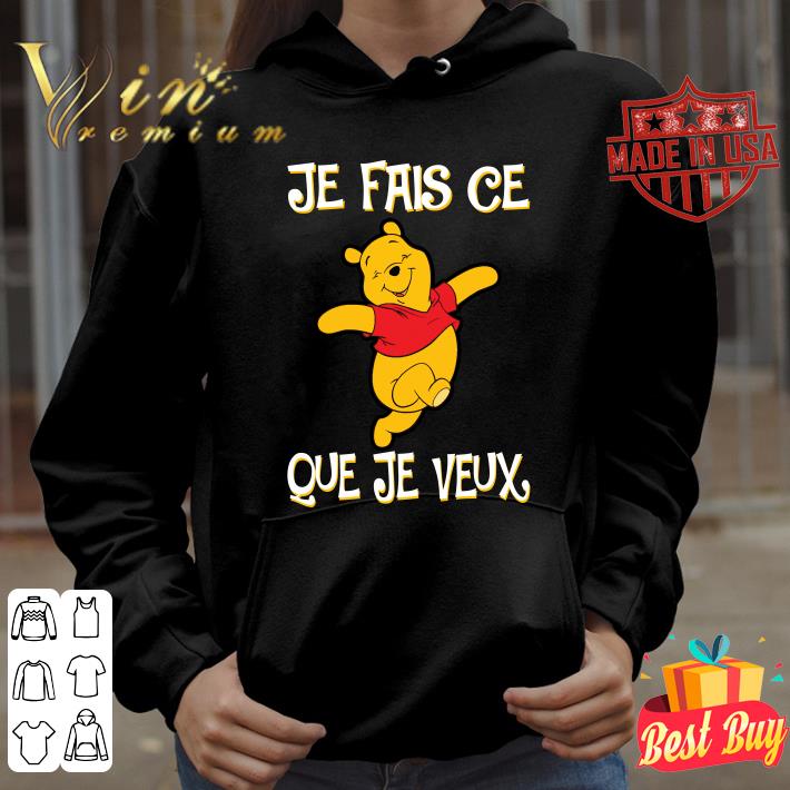 Pooh Je Fais Ce Que Je Veux shirt