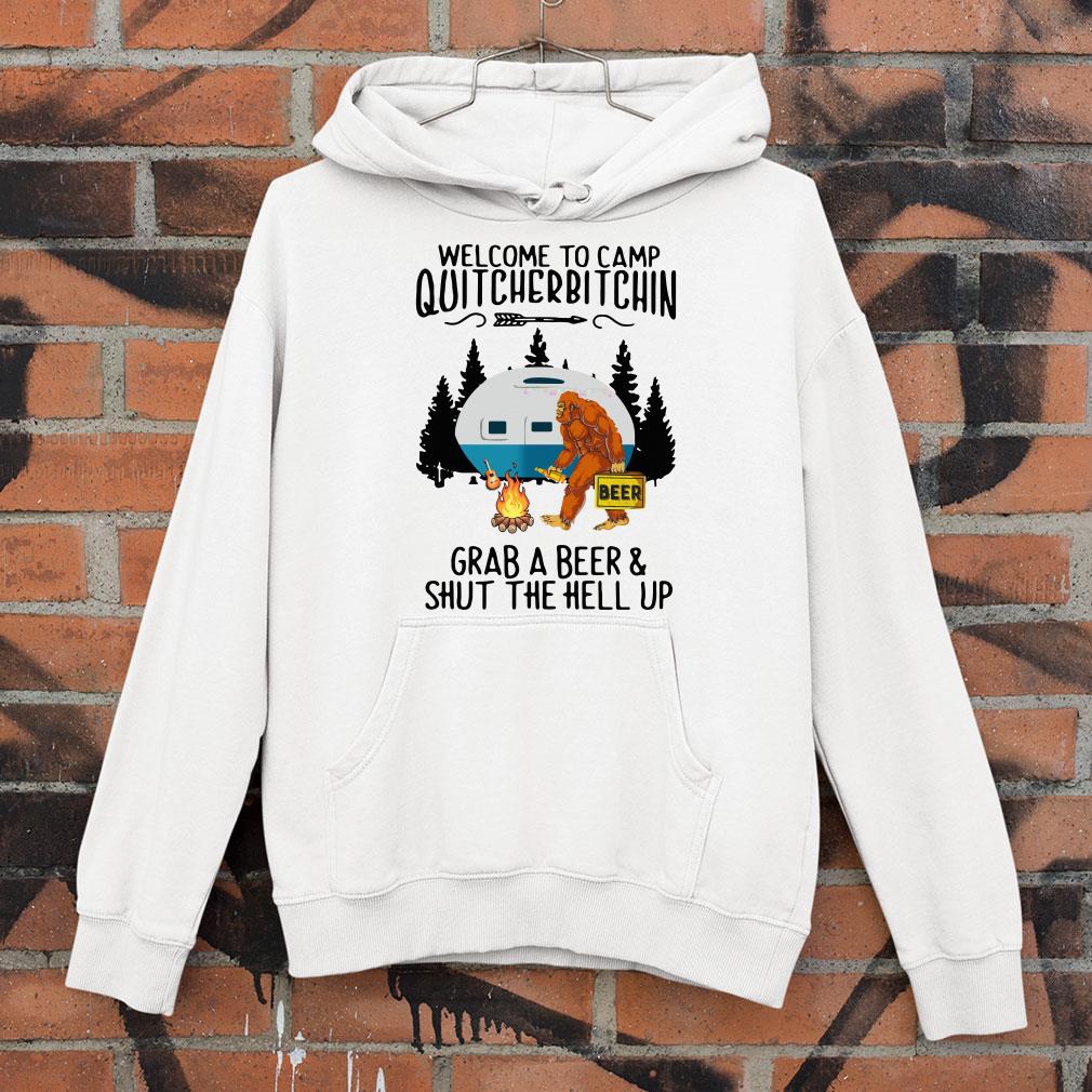 Hot Bigfoot Welcome To Camp Quitcherbitchin Grab A Beer And Shut The Hell Up shirt 1 Bigfoot Welcome To Camp Quitcherbitchin Grab A Beer And Shut The Hell Up shirt