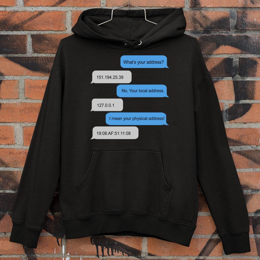 Awesome What is your address shirt, Funny Networking shirt 1 What is your address shirt, Funny Networking shirt