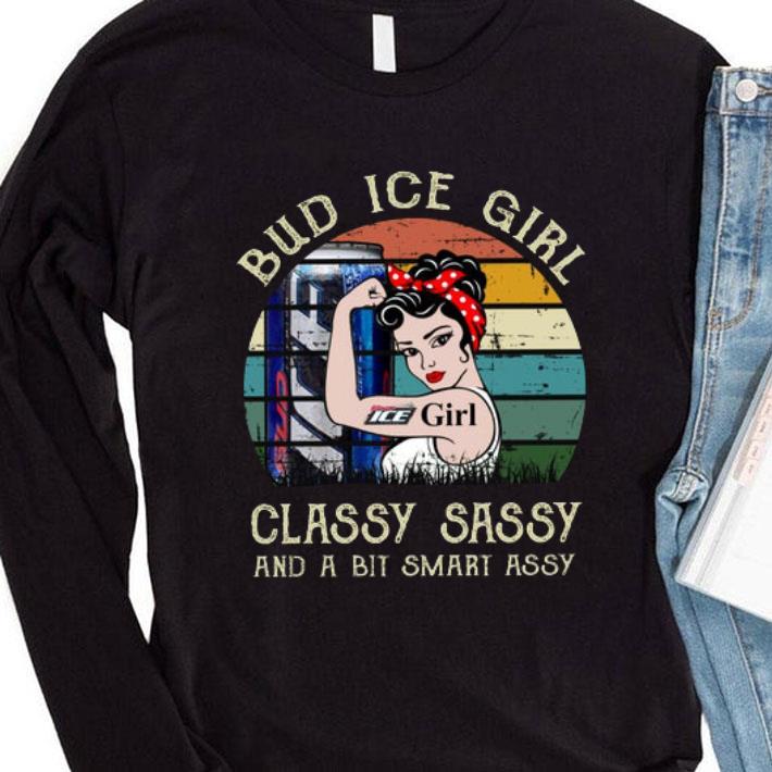 Hot Bud Ice Girl Classy Sassy And A Bit Smart Assy Matching Couples Drinking Drunker Half Shirt 1 Bud Ice Girl Classy Sassy And A Bit Smart Assy Matching Couples Drinking Drunker Half Shirt