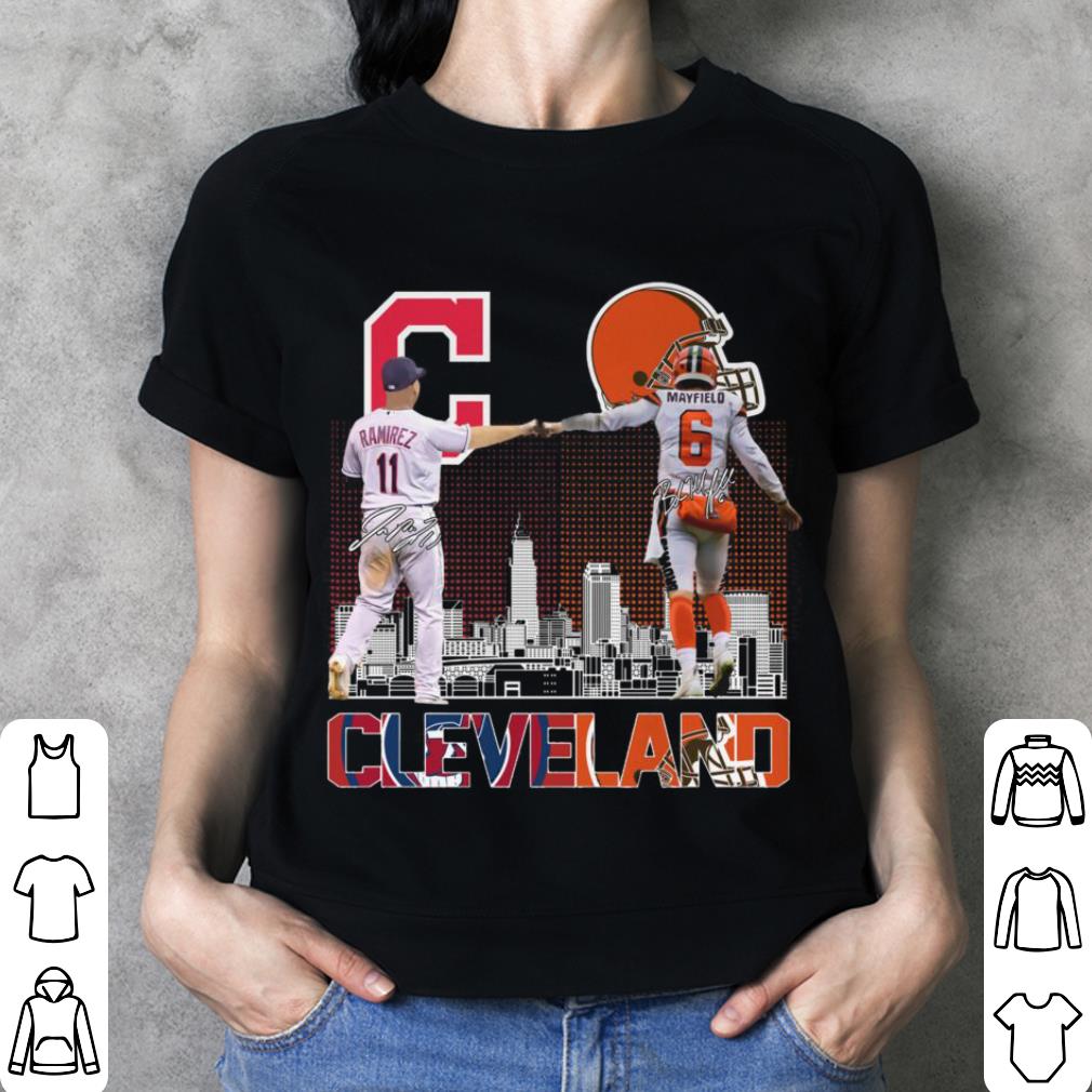 Awesome Cleveland City 11 José Ramírez and 6 Baker Mayfield Shirt, Cleveland Indians, Cleveland Browns 3 Cleveland City 11 José Ramírez and 6 Baker Mayfield Shirt, Cleveland Indians, Cleveland Browns