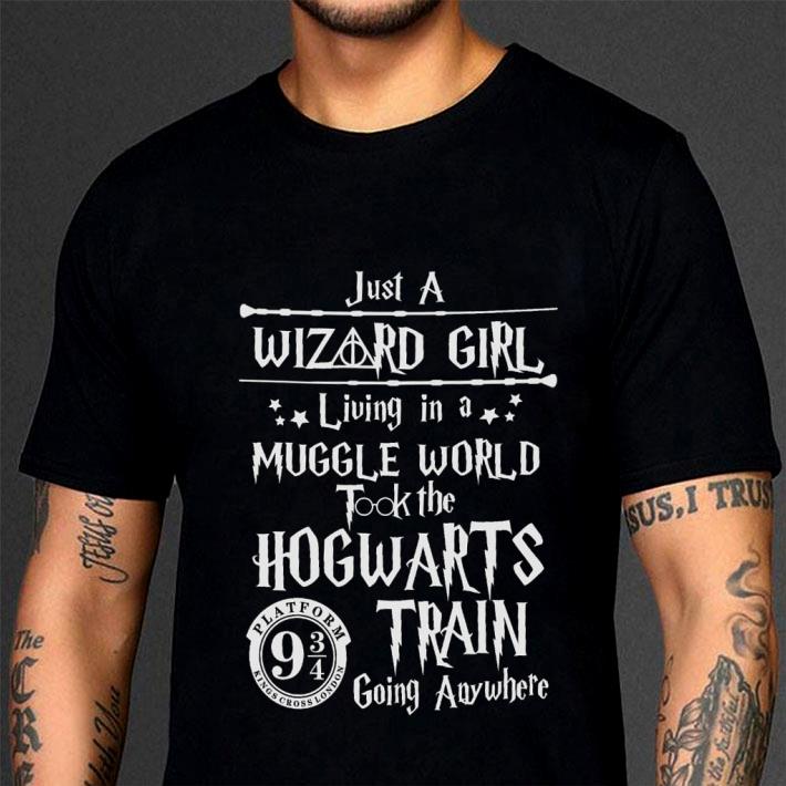 Awesome Just a Wizard girl living in a muggle world took the Hogwarts train going anywhere shirt, Harry Potter 3 Just a Wizard girl living in a muggle world took the Hogwarts train going anywhere shirt, Harry Potter