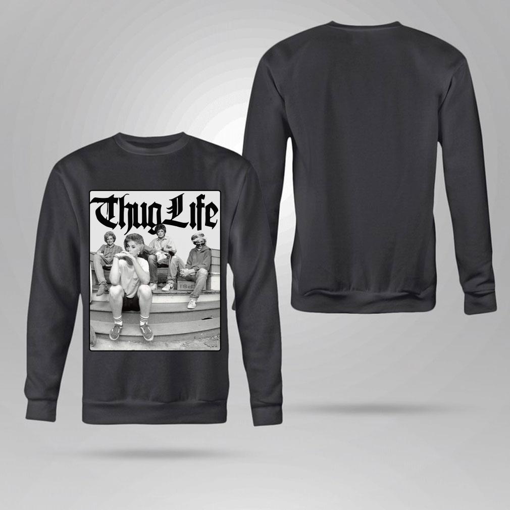 The Golden Girls mashup Thug Life shirt, 2Pac, Stretch, Big Syke, Mopreme, Macadoshis, Rated R 4 The Golden Girls mashup Thug Life shirt, 2Pac, Stretch, Big Syke, Mopreme, Macadoshis, Rated R
